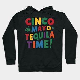 Cinco De Mayo Tequila Time Hoodie